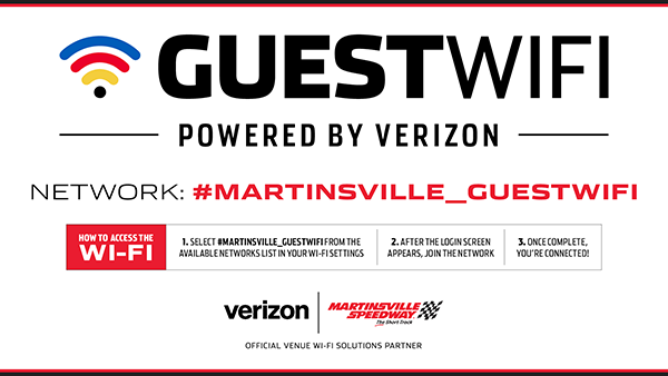 Stay connected while enjoying the action at Martinsville Speedway with FREE Guest Wi-Fi, powered by Verizon! Connecting is simple: 1. Select #MARTINSVILLE_GUESTWIFI from your available networks. 2. Log in when the screen appears. 3. That's it, you're connected and ready to share your race day experience! Don’t miss a moment, whether you're posting, streaming, or checking out the latest updates. Enjoy fast, free internet and keep the excitement going all day long!